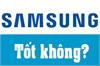 Điều hòa Samsung có tốt không? Giá bao nhiêu? Có nên mua không?