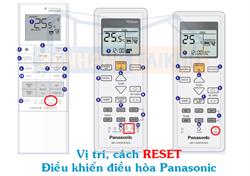 Hướng dẫn cách Reset điều khiển điều hòa Panasonic [chi tiết, đơn giản]